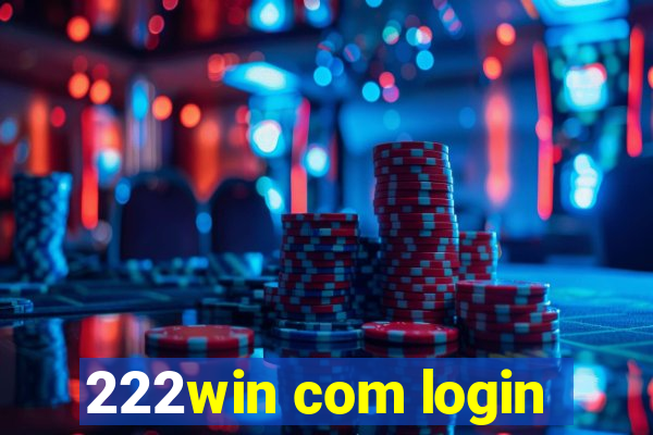222win com login